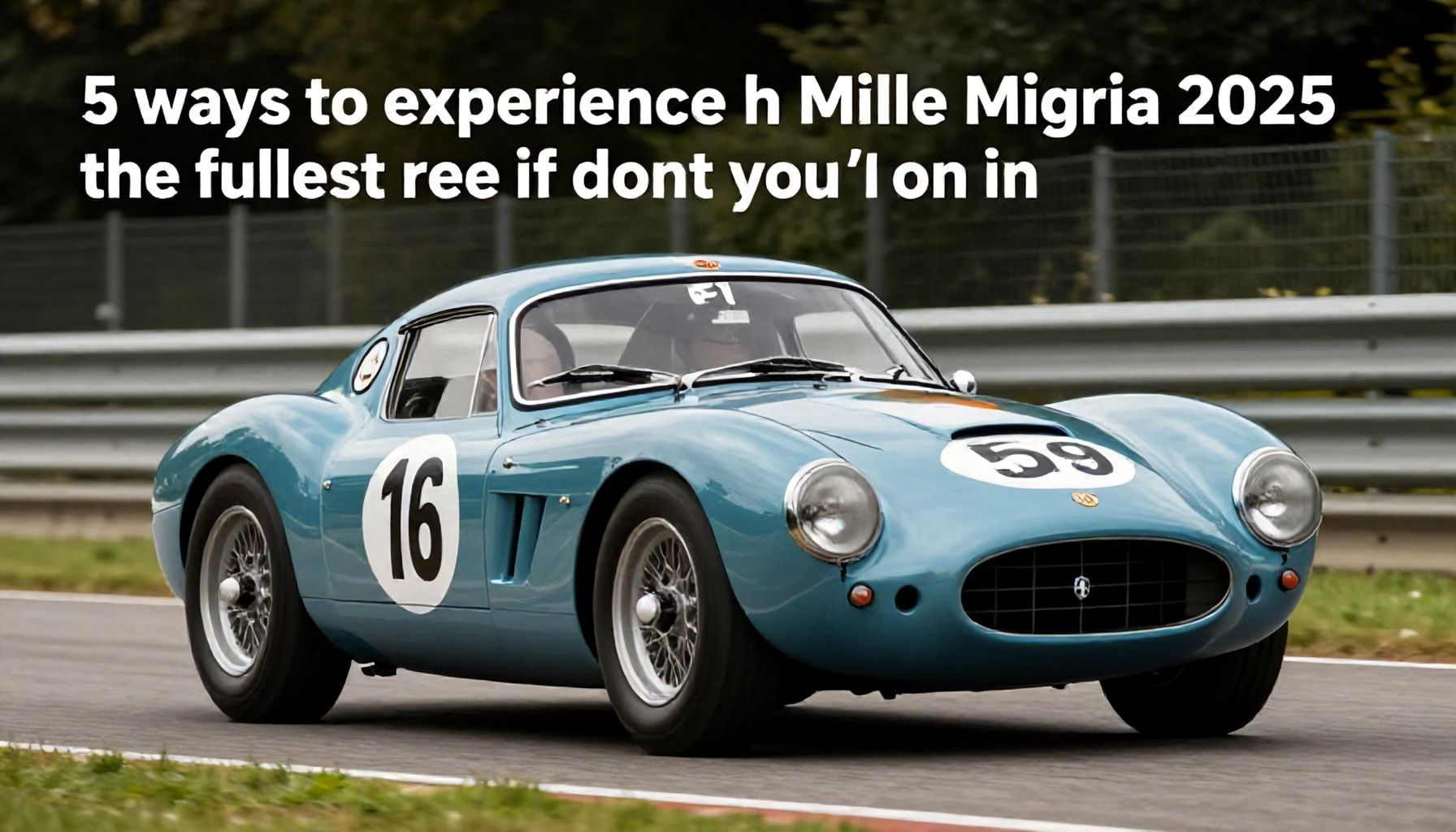 5 modi per vivere la Mille Miglia 2025 al meglio, anche se non hai un’auto d’epoca*