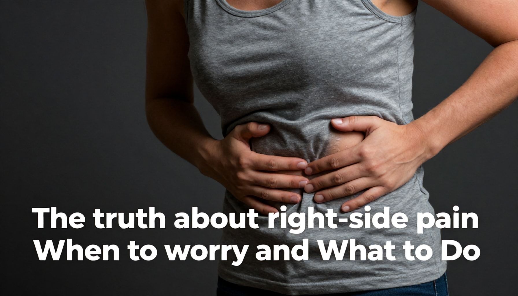 La verità sul dolore al fianco destro: quando preoccuparsi e cosa fare*