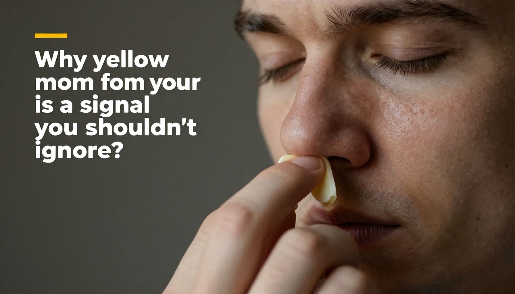 Scopri perché il muco giallo dal naso è un segnale da non ignorare*